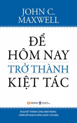 Để Hôm Nay Trở Thành Kiệt Tác