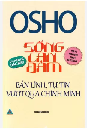 Sống Can Đảm Bản Lĩnh Tự Tin Vượt Qua Chính Mình – Sách nói miễn phí